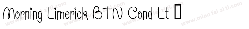 Morning Limerick BTN Cond Lt字体转换